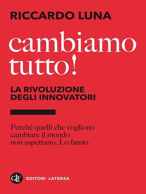 cover image of Cambiamo tutto! La rivoluzione degli innovatori